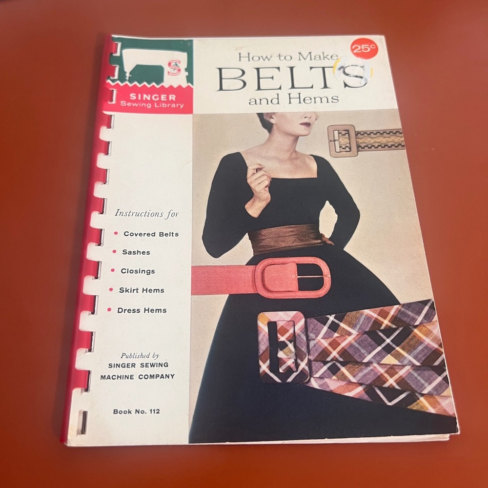 Vintage 1960 Singer Sewing Library Book 112 How to Make Belts and Hems Manual